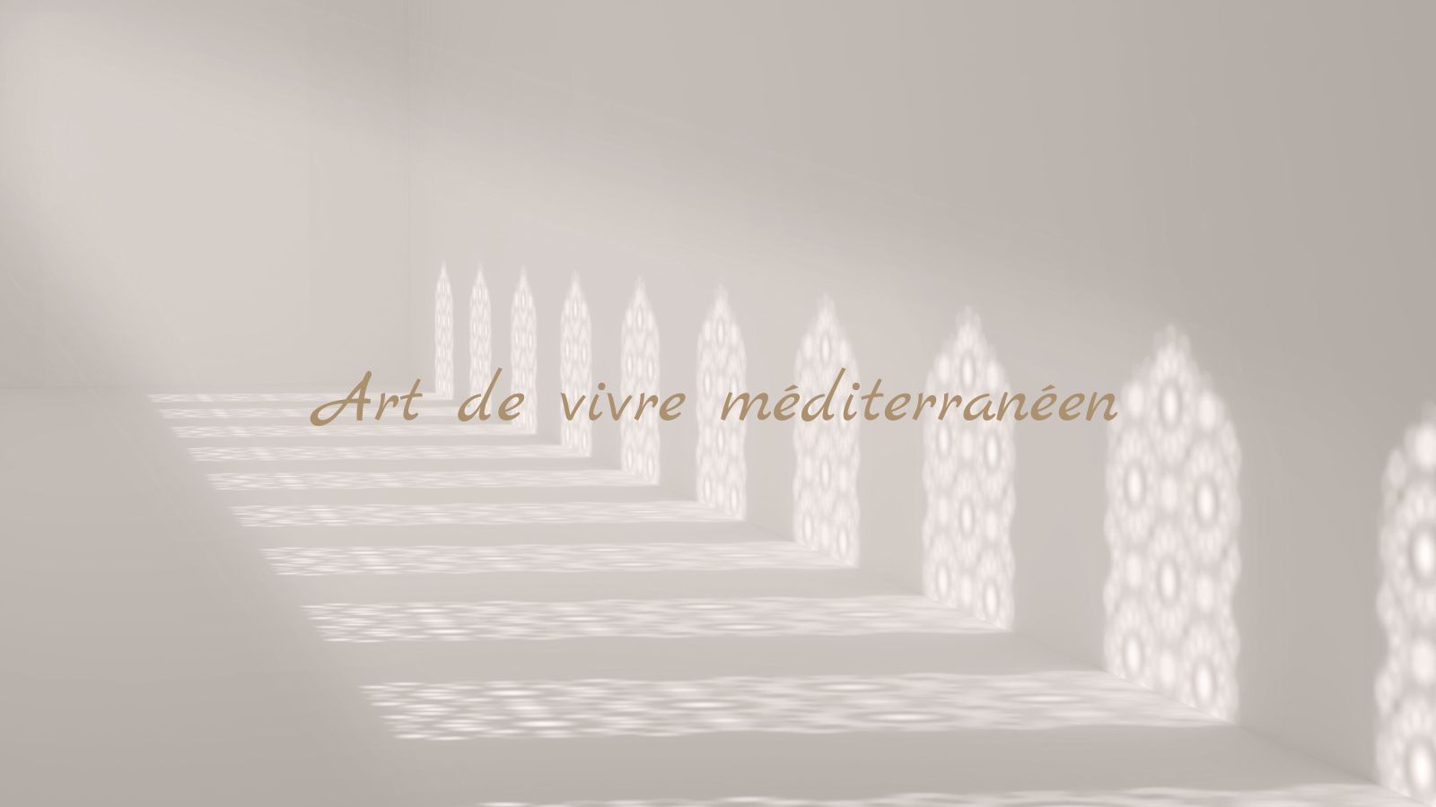 Art de vivre méditerraneéen